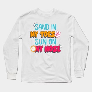 Colorful groovy summer quote Long Sleeve T-Shirt